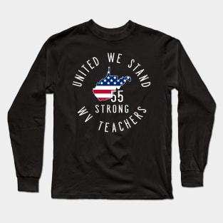 West Virginia teacher support - WV United - 55 United Shirt Long Sleeve T-Shirt